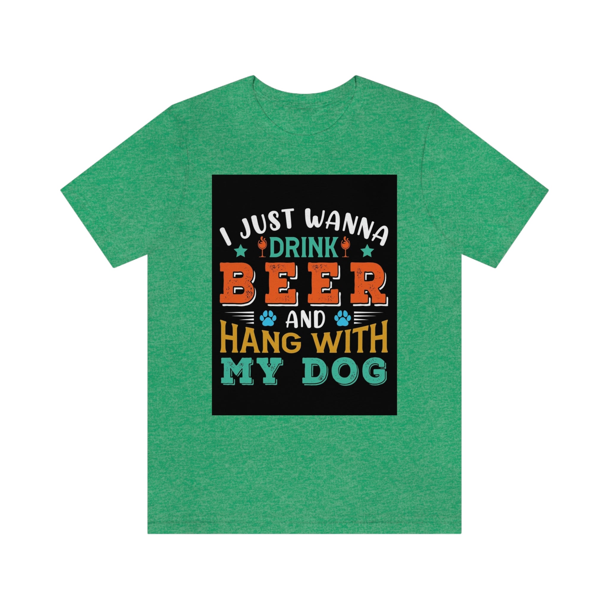 Drink and hang with dog- Jersey Short Sleeve Tee