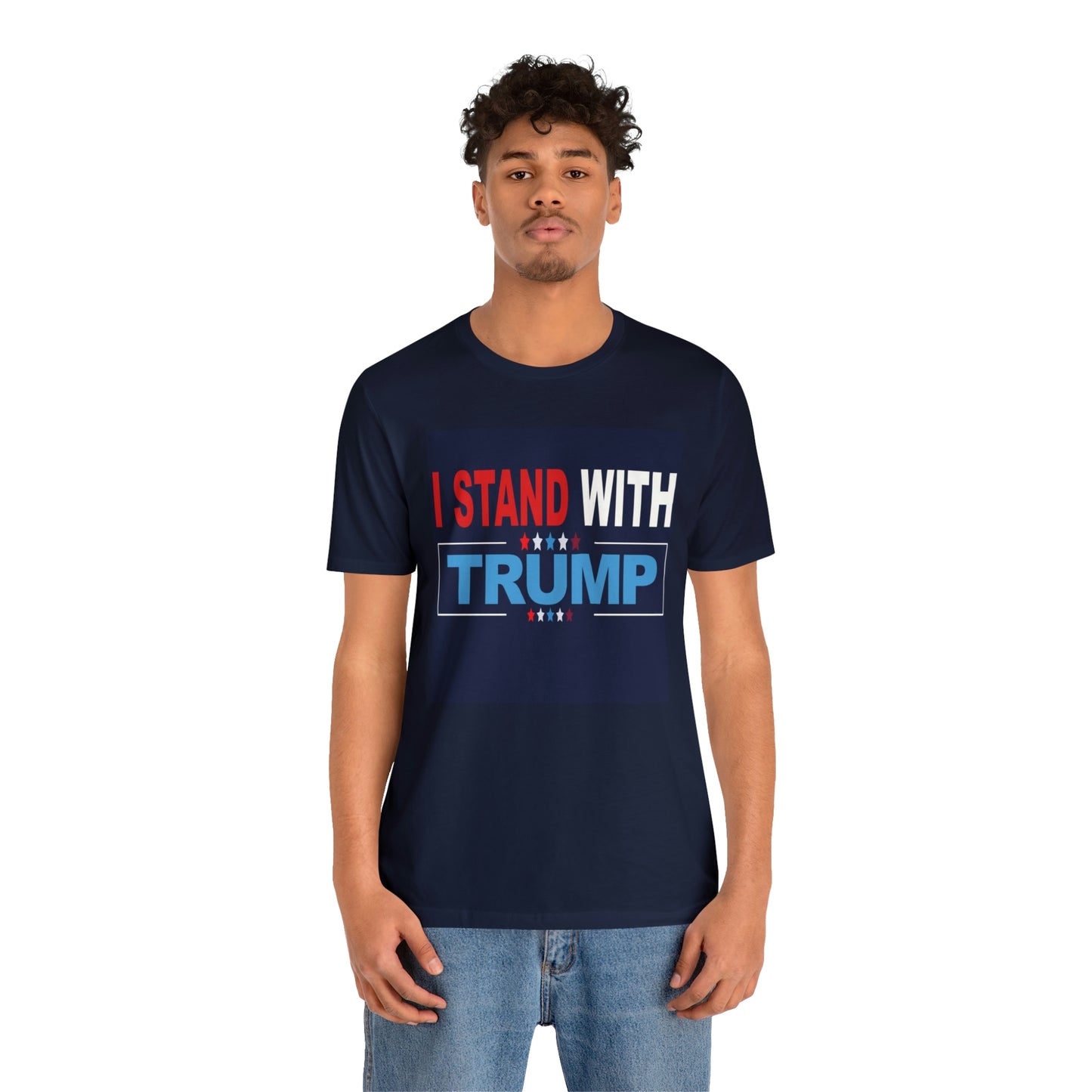 I stand with Trump- Unisex Jersey Short Sleeve Tee