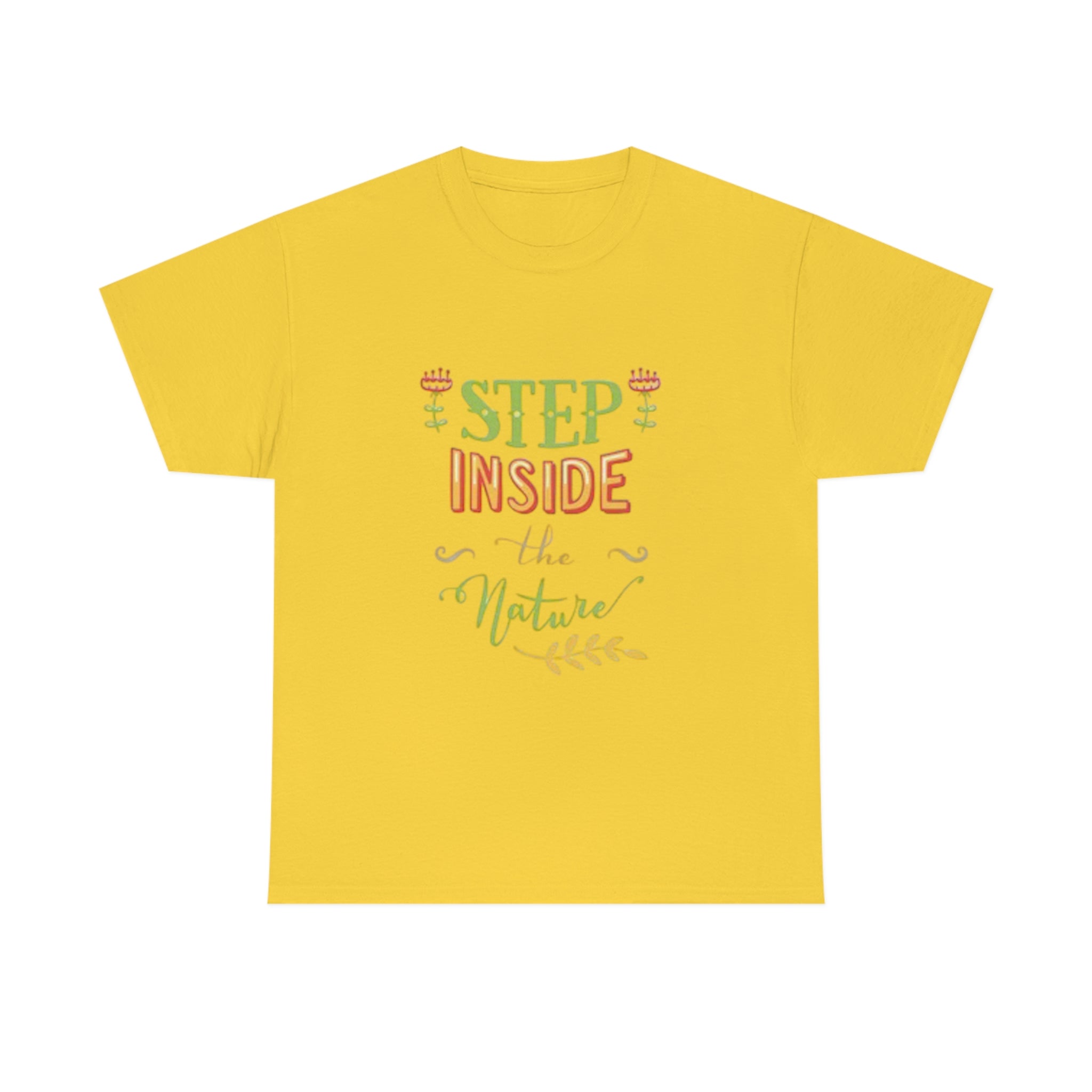 Step inside to nature- Heavy Cotton Tee