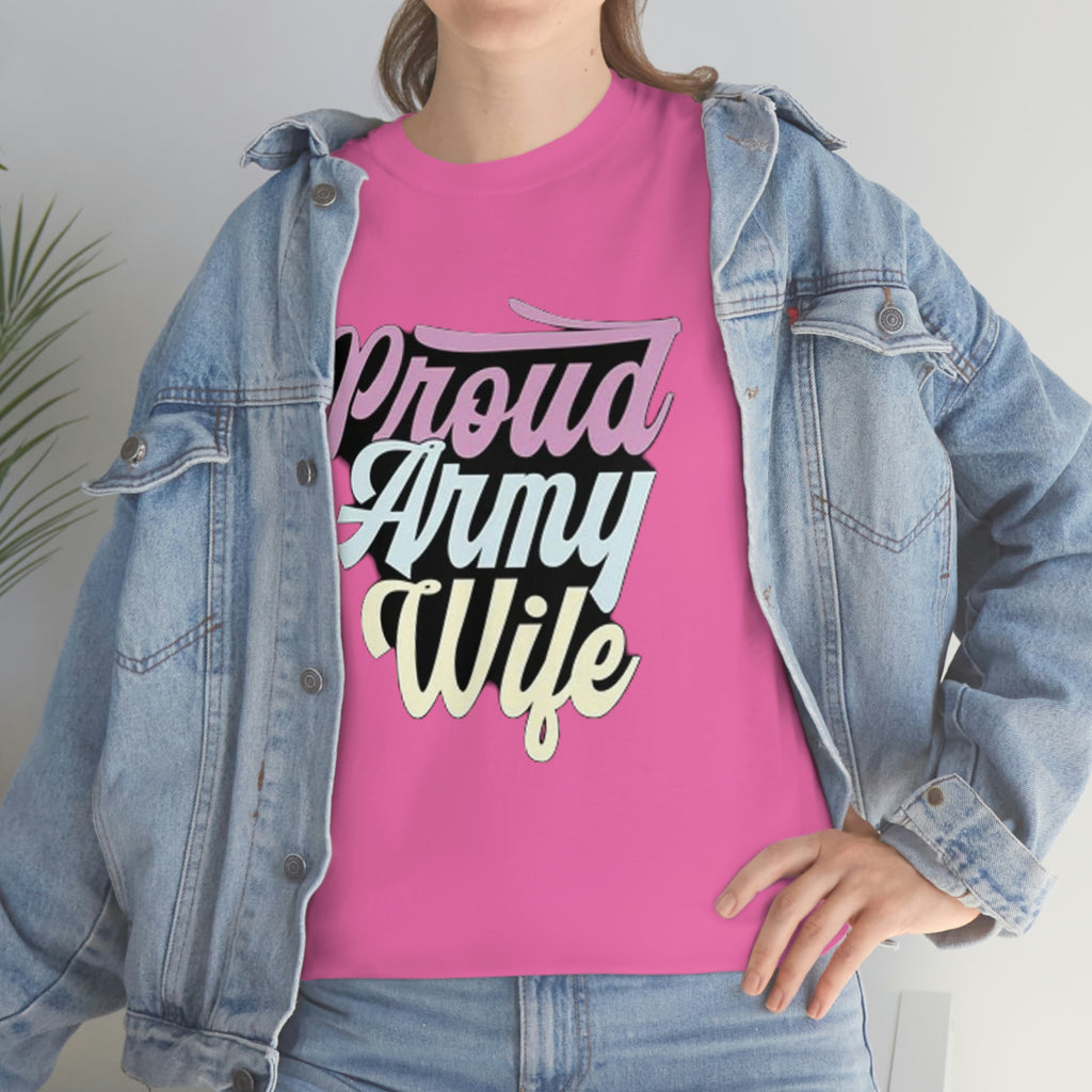 Proud army wife— Heavy Cotton Tee