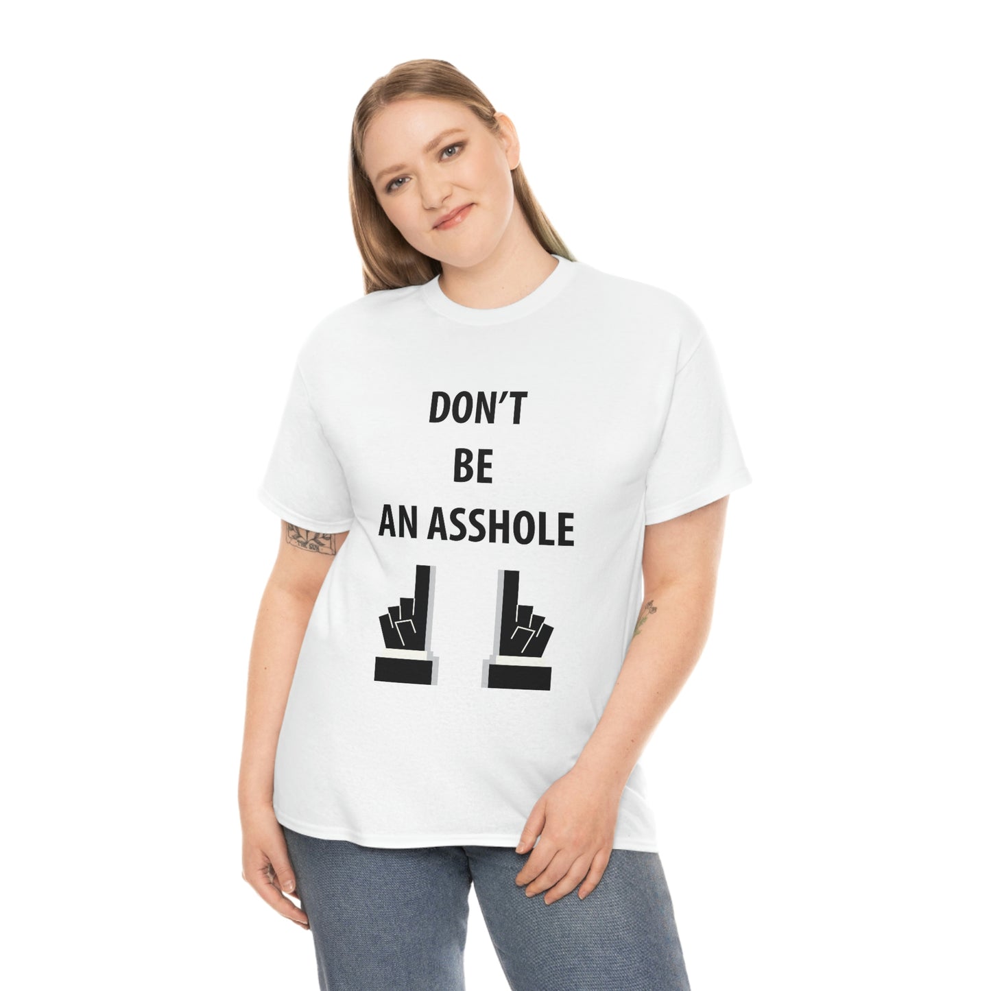 Don’t be an asshole- Heavy Cotton Tee