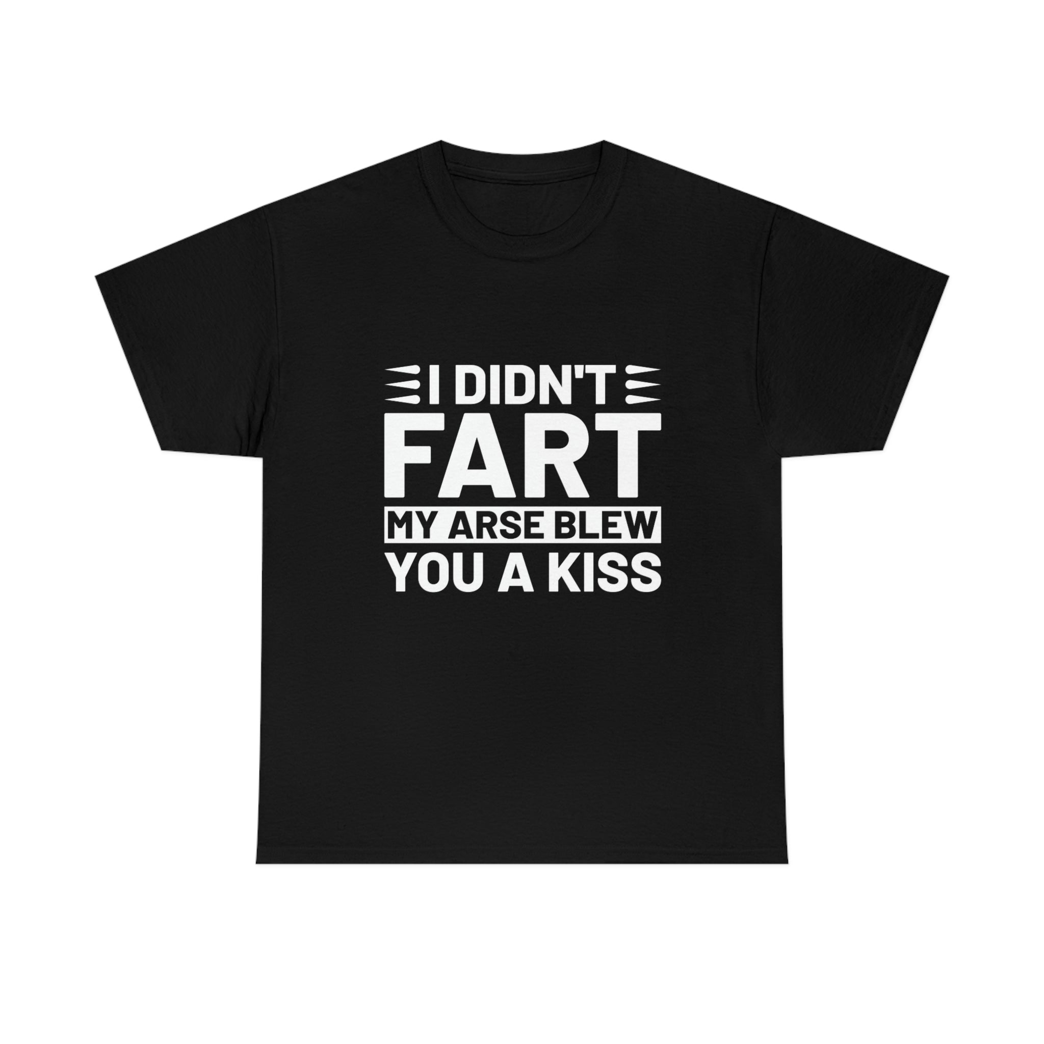 I didn’t fart- Heavy Cotton Tee