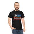 You can’t fix stupid- Unisex Heavy Cotton Tee
