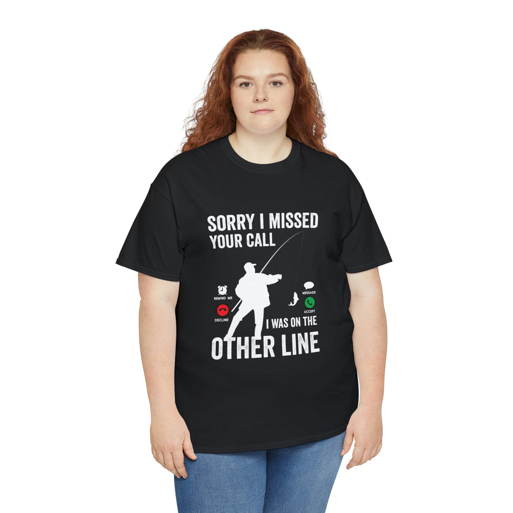 Sorry I missed your call-fishing-  Heavy Cotton Tee