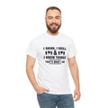 Drink grill know things- Heavy Cotton Tee