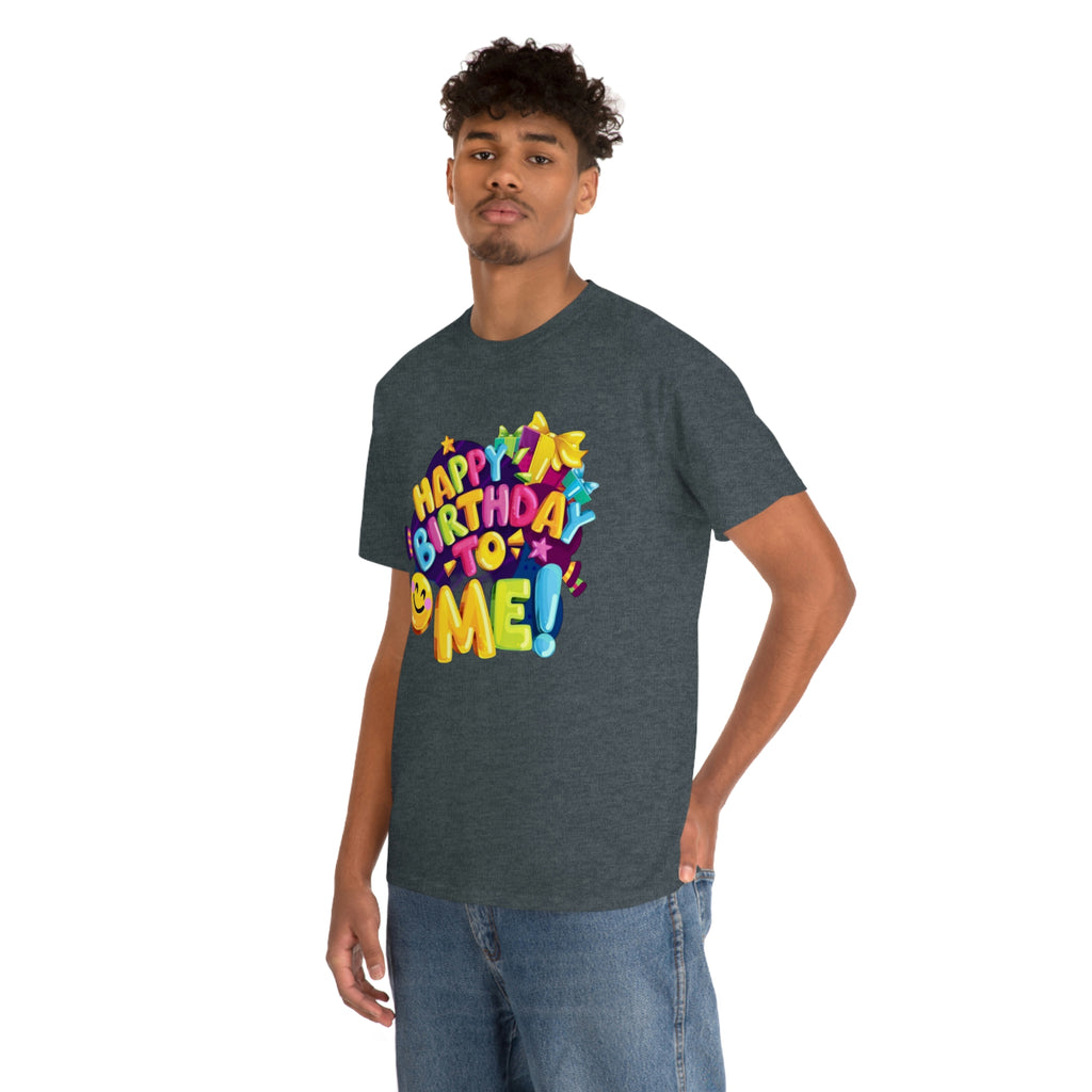 It’s my birthday— Heavy Cotton Tee