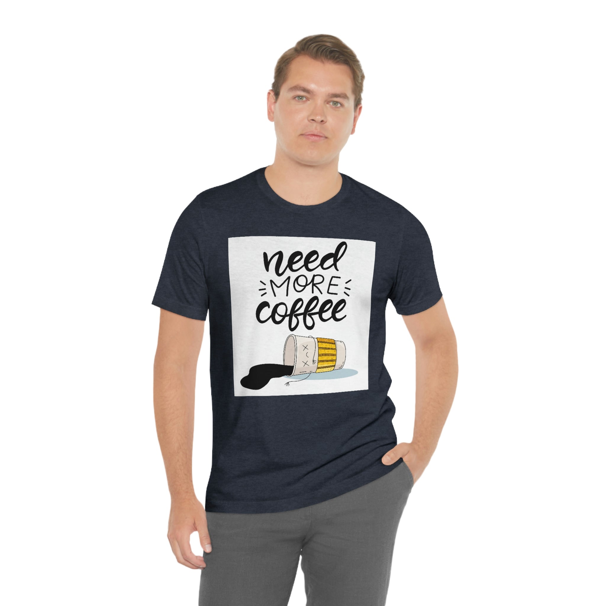 Need more coffee-Unisex Jersey Short Sleeve Tee