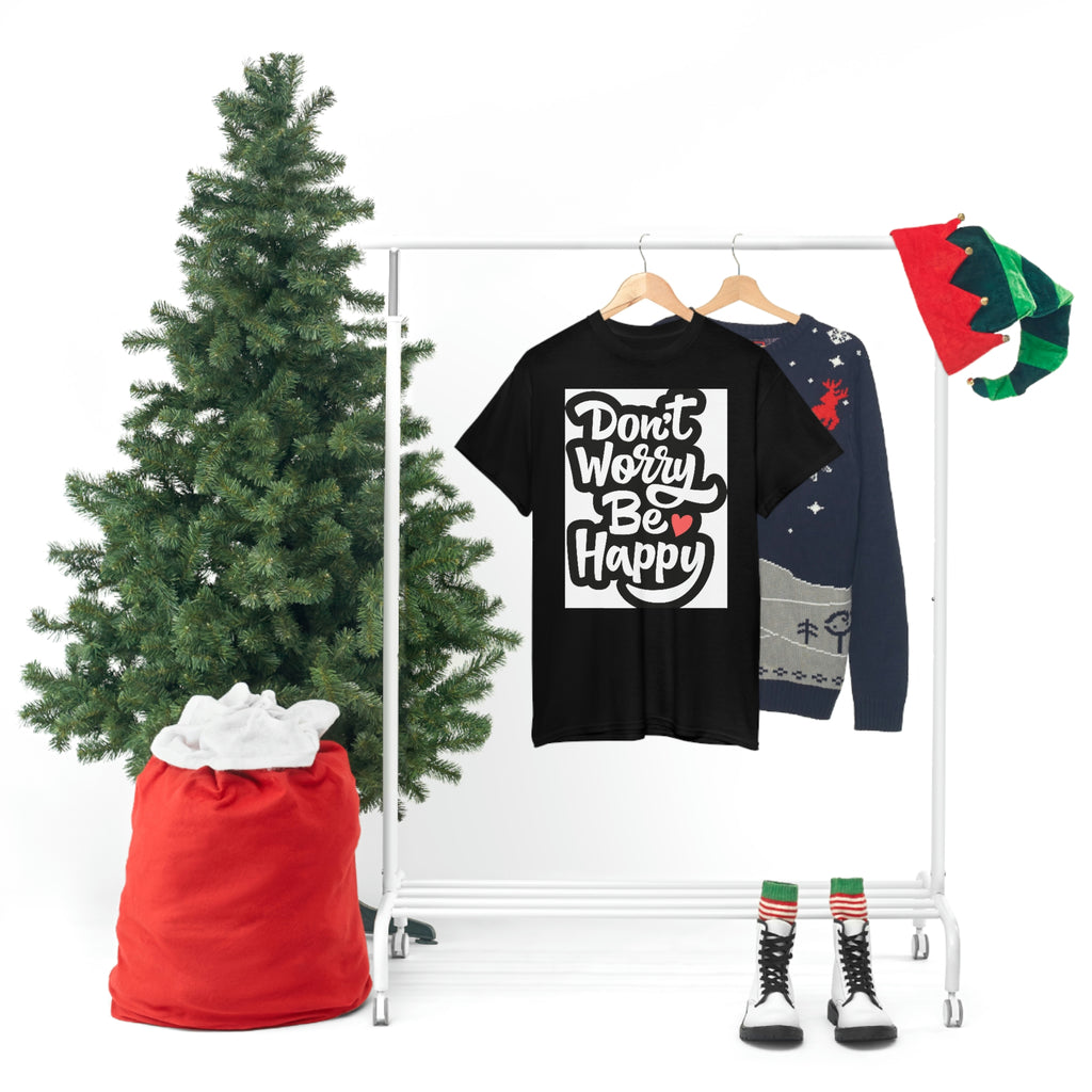 Don’t worry be happy- Heavy Cotton Tee Shirt