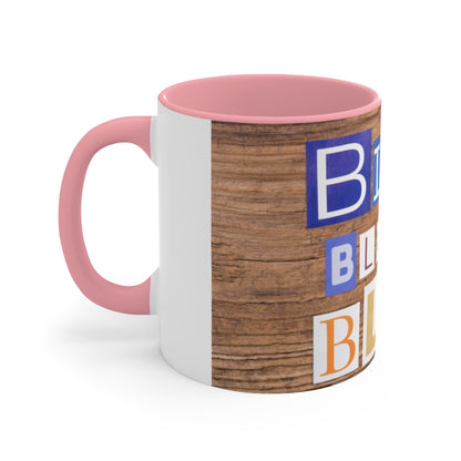 Blah blah blah - Accent coffee Mug