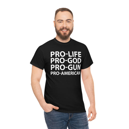 Pro life pro God pro gun-Unisex Heavy Cotton Tee