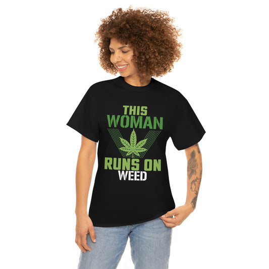 This woman runs on weed-Heavy Cotton Tee