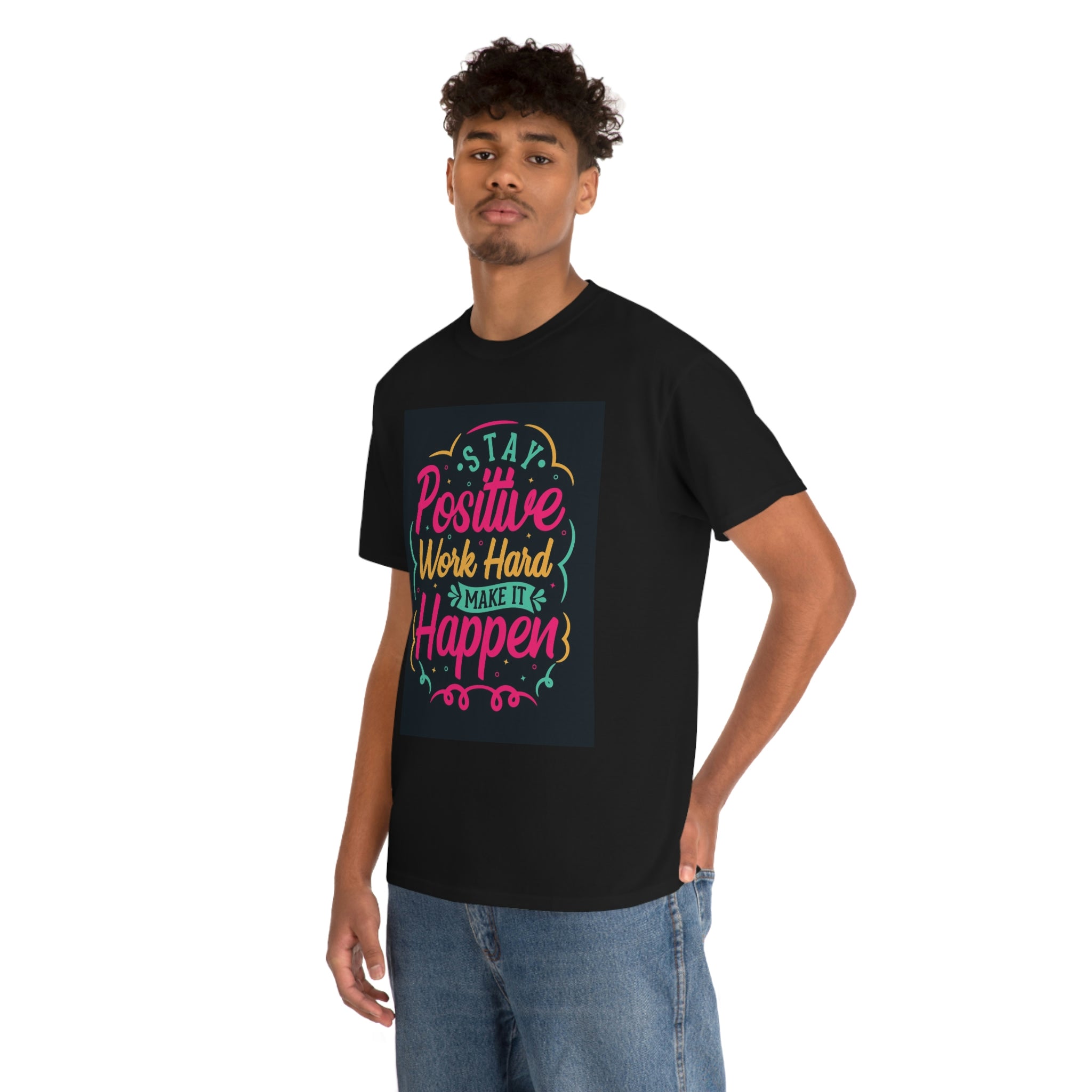 Stay positive— Heavy Cotton Tee