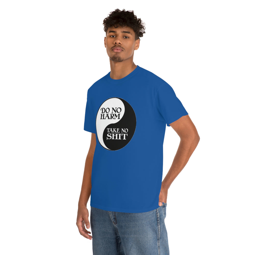 Do no harm take no shit-  Heavy Cotton Tee