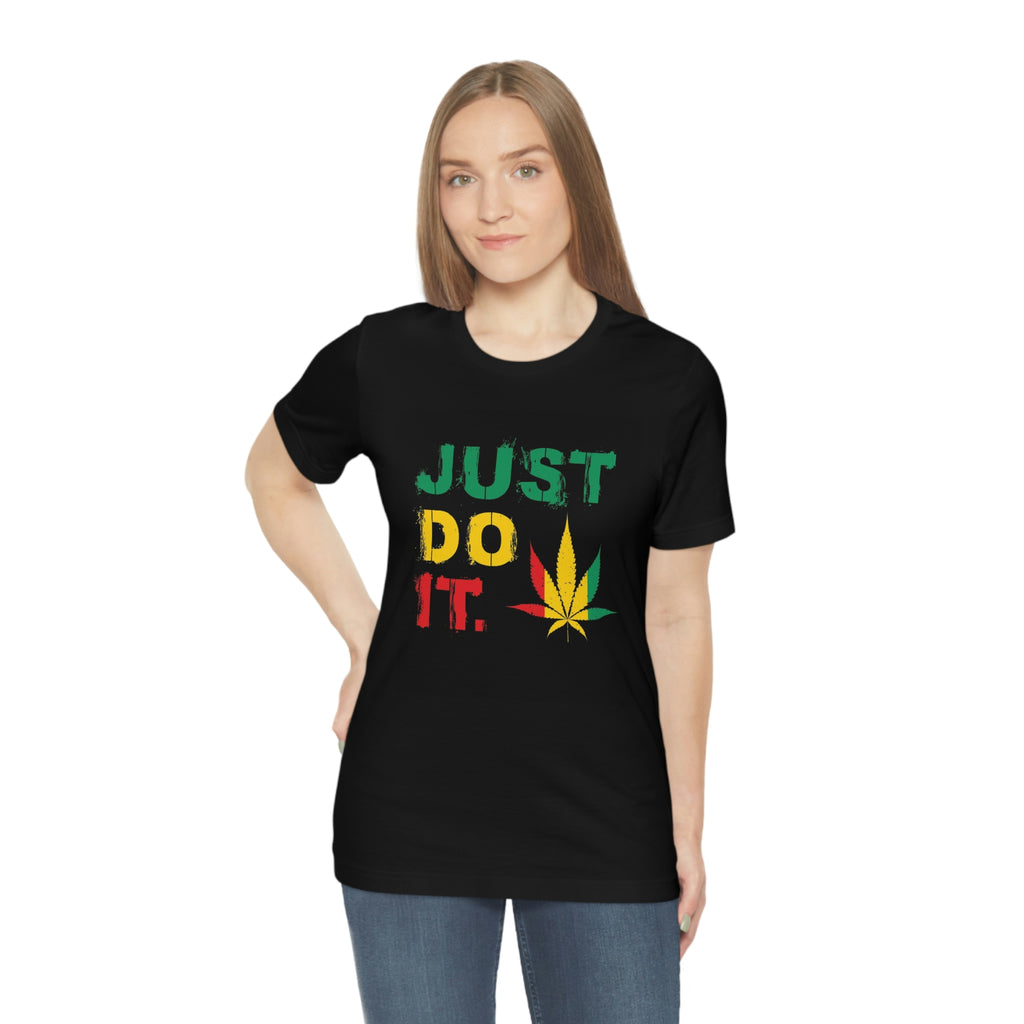 Just do it— Unisex Jersey Short Sleeve Tee