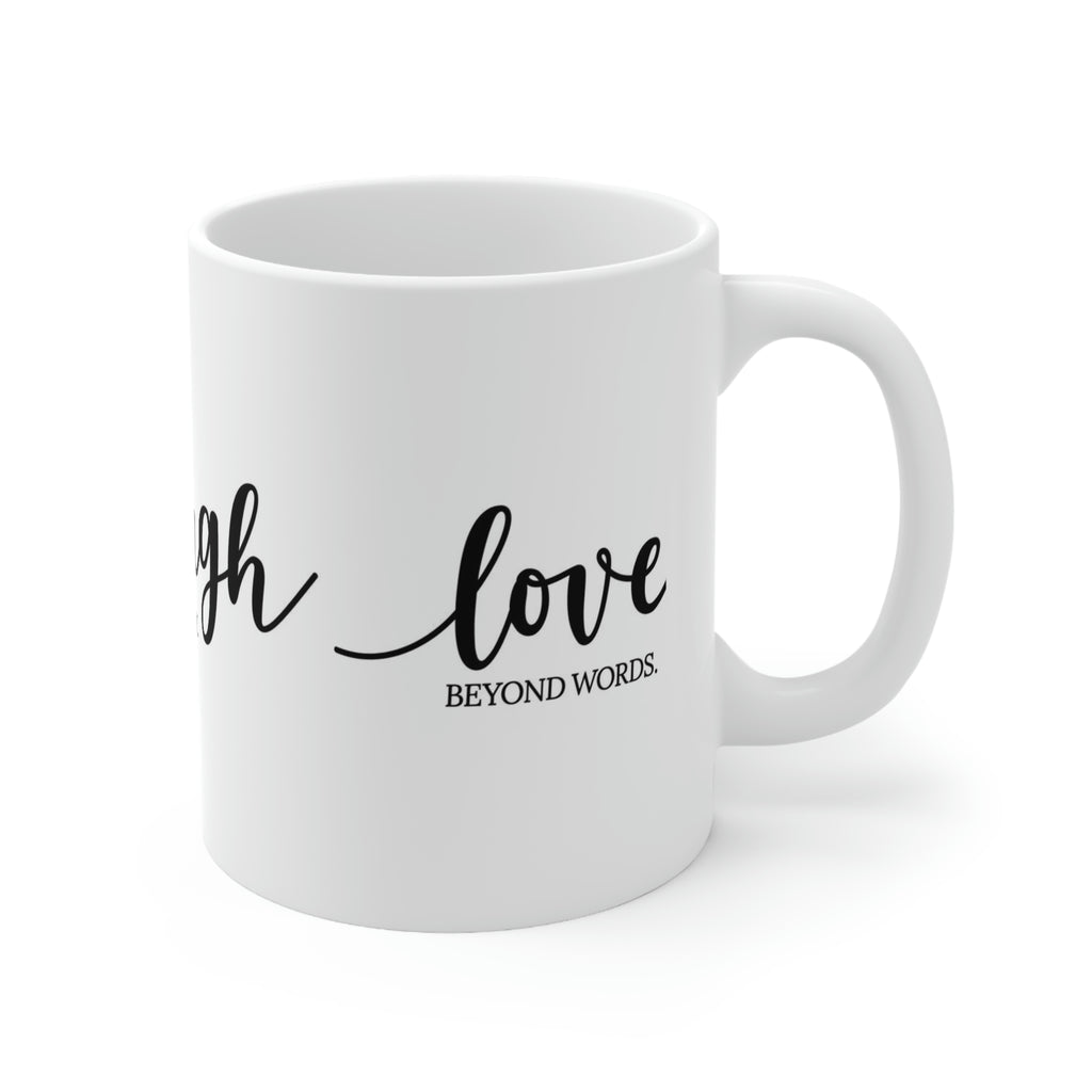 Live love laugh— Ceramic Mug 11oz