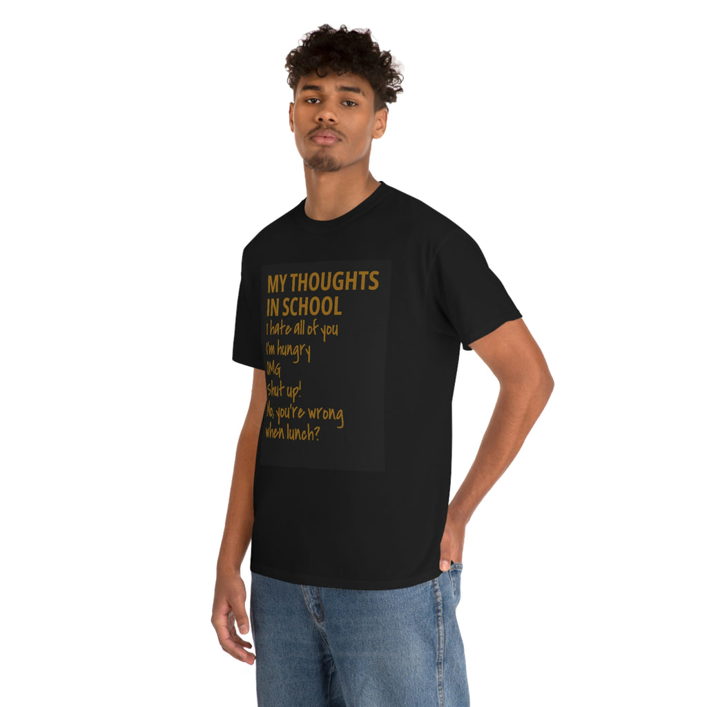 Thoughts on school— Heavy Cotton Tee