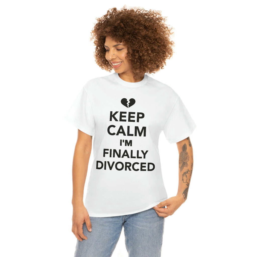 Finally divorced- Heavy Cotton Tee