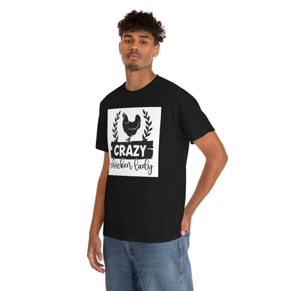 Crazy chicken lady- Heavy Cotton Tee