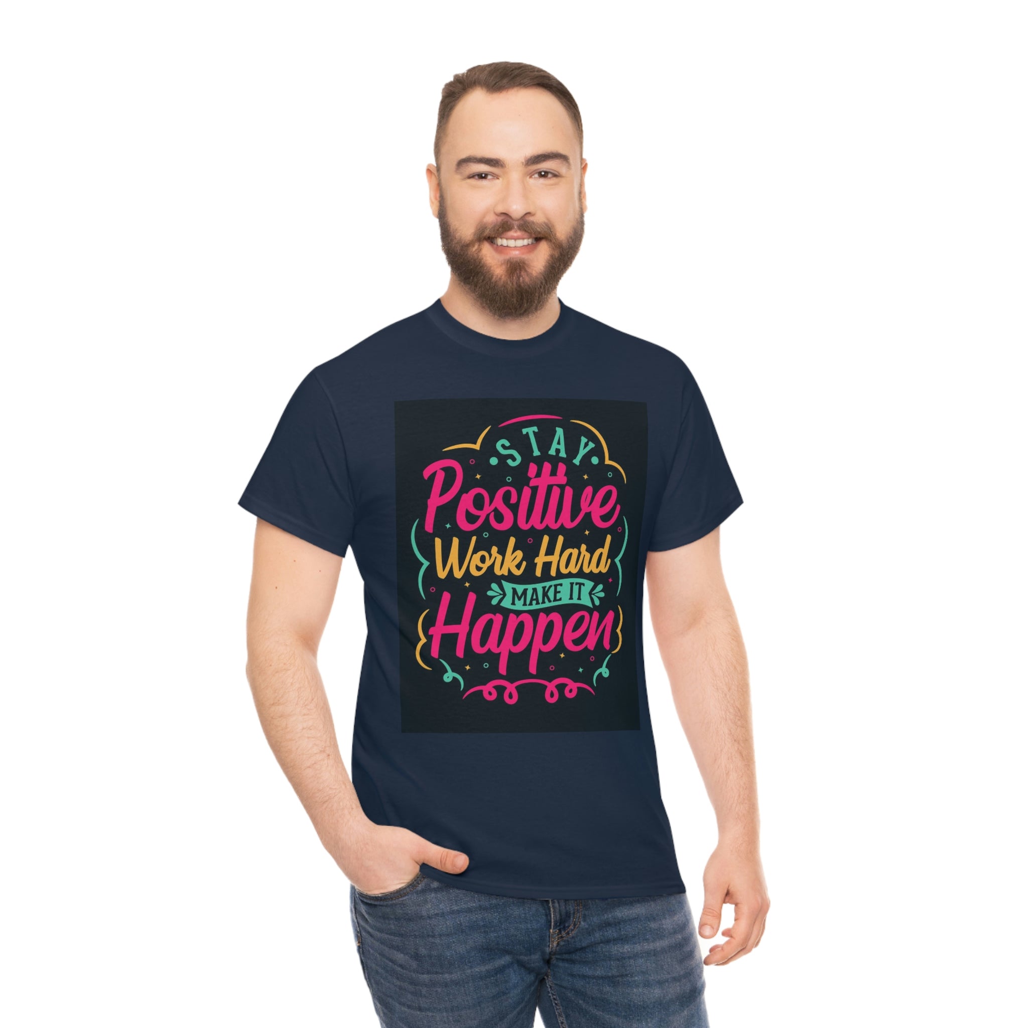 Stay positive— Heavy Cotton Tee