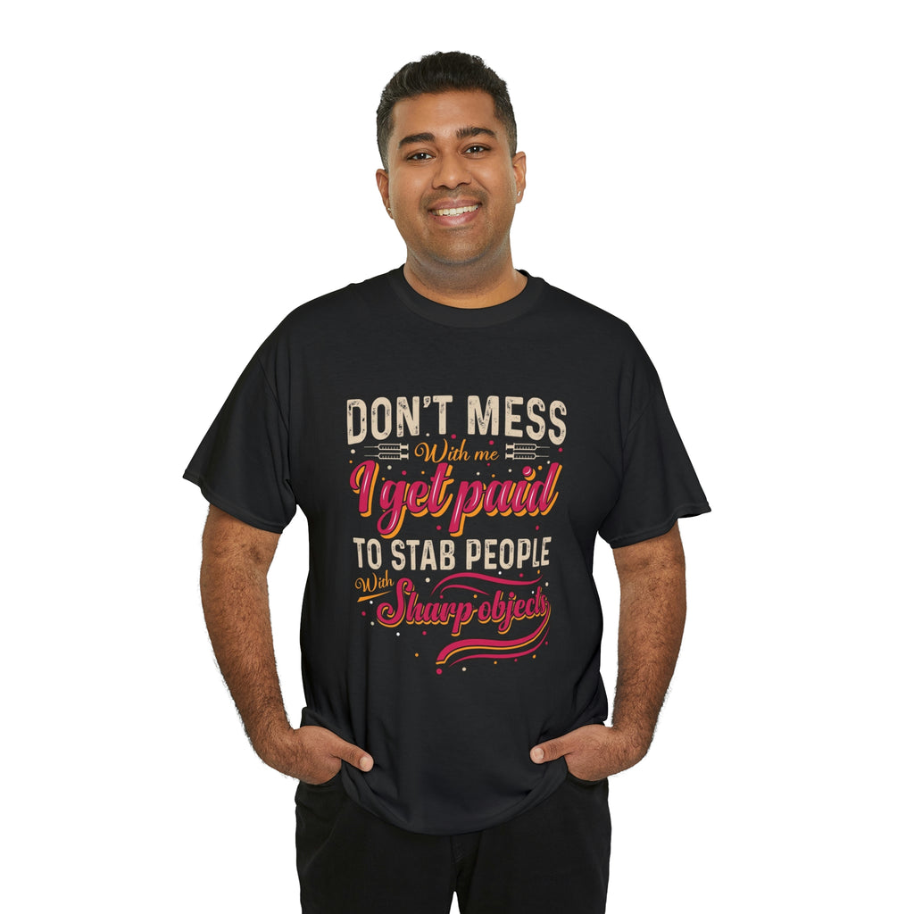 Nurse- don’t mess with me - Heavy Cotton Tee