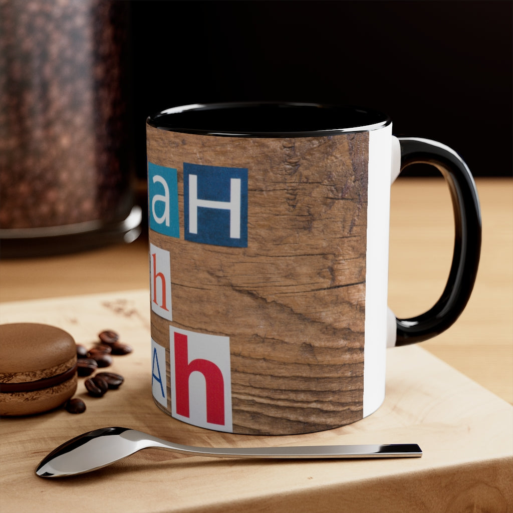 Blah blah blah - Accent coffee Mug