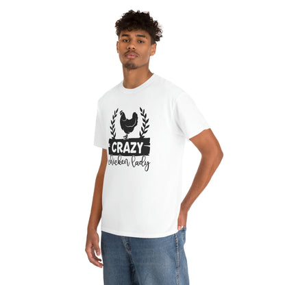 Crazy chicken lady- Heavy Cotton Tee