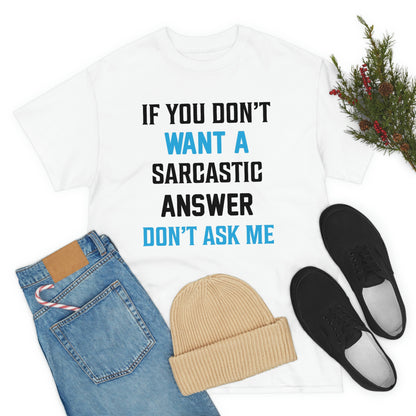 Don’t ask me- Heavy Cotton Tee