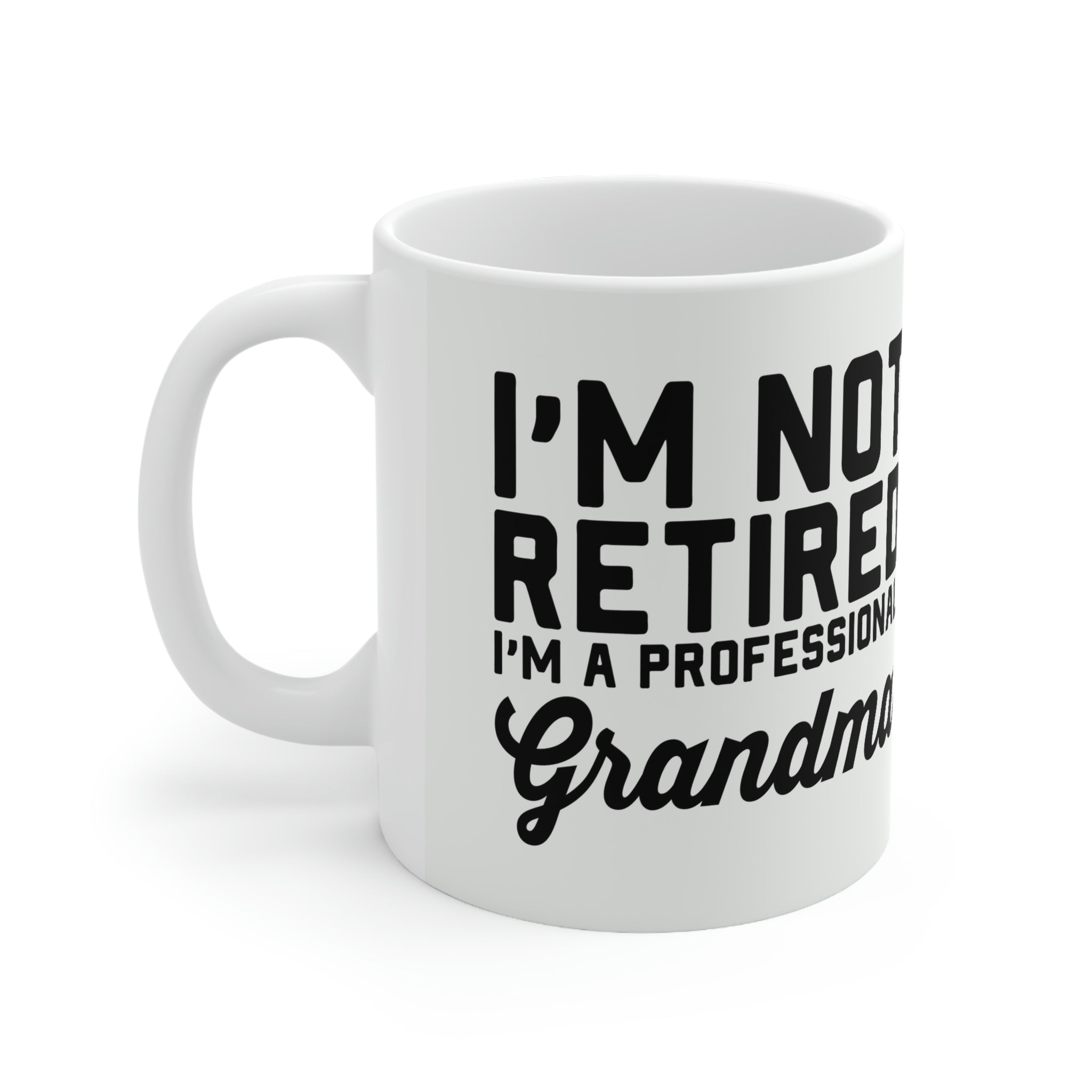 Professional grandma- Ceramic Mug 11oz