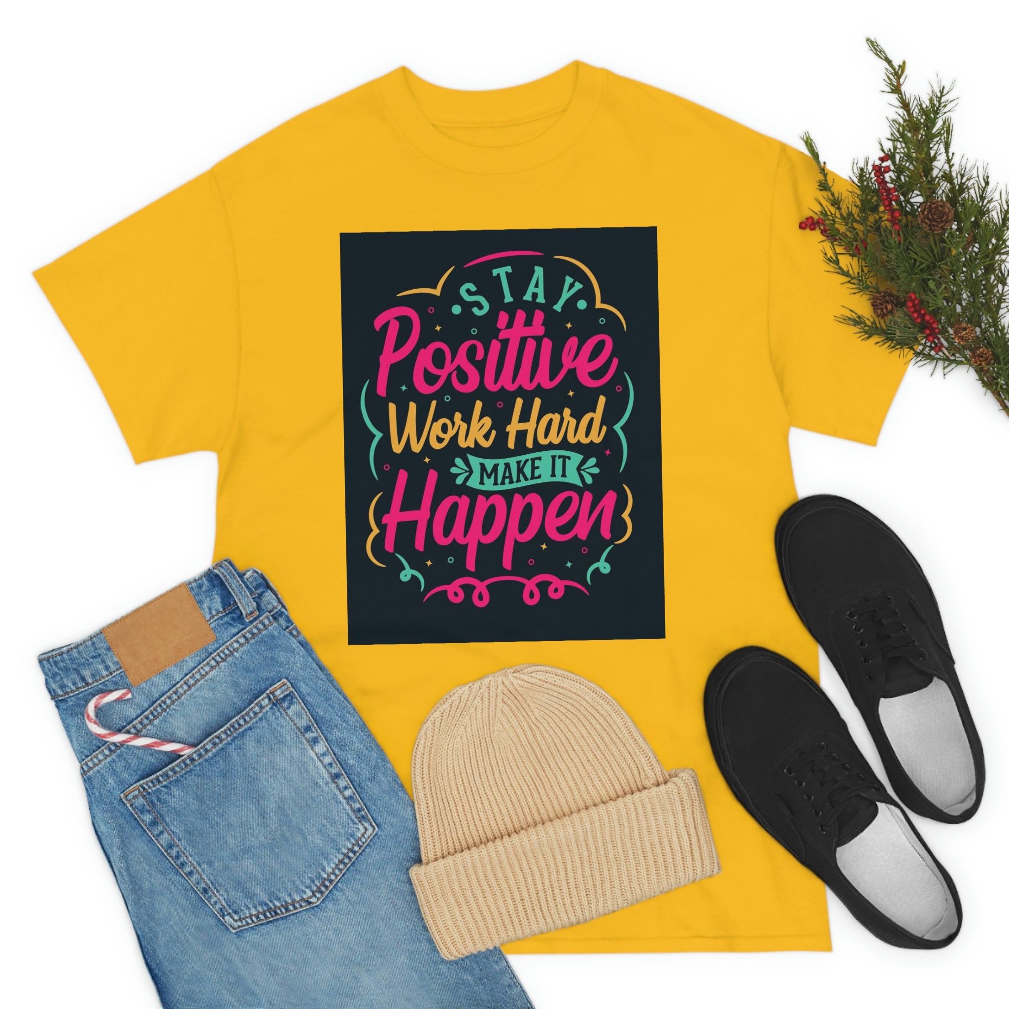 Stay positive— Heavy Cotton Tee