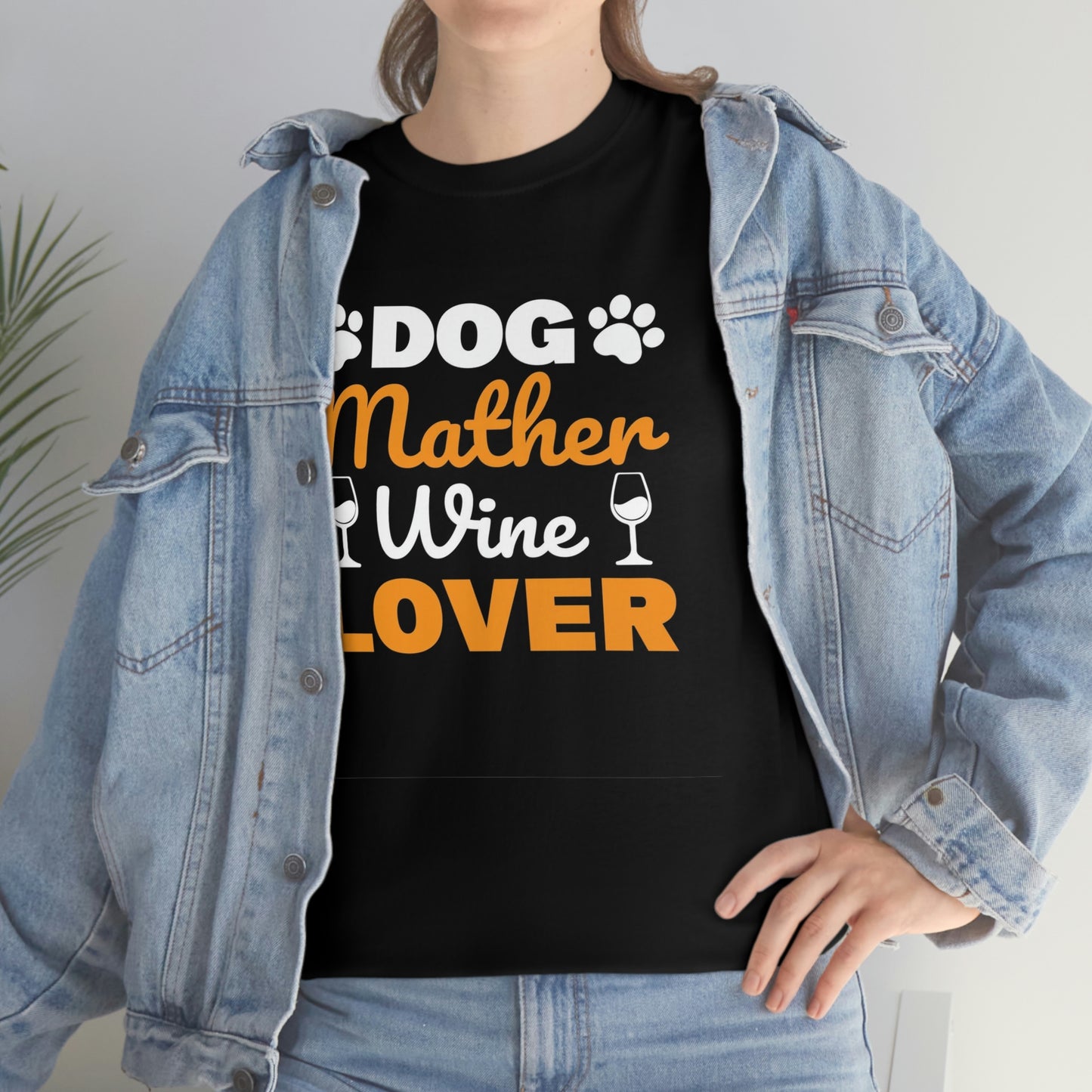 Dog mother wine lover- Heavy Cotton Tee