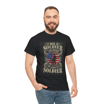 Always a soldier- Heavy Cotton Tee