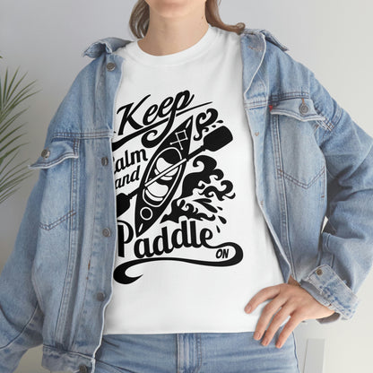 Keep calm and paddle- Heavy Cotton Tee