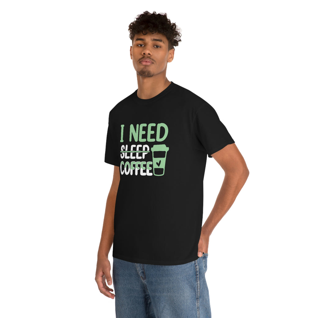 I need coffee- Unisex Heavy Cotton Tee