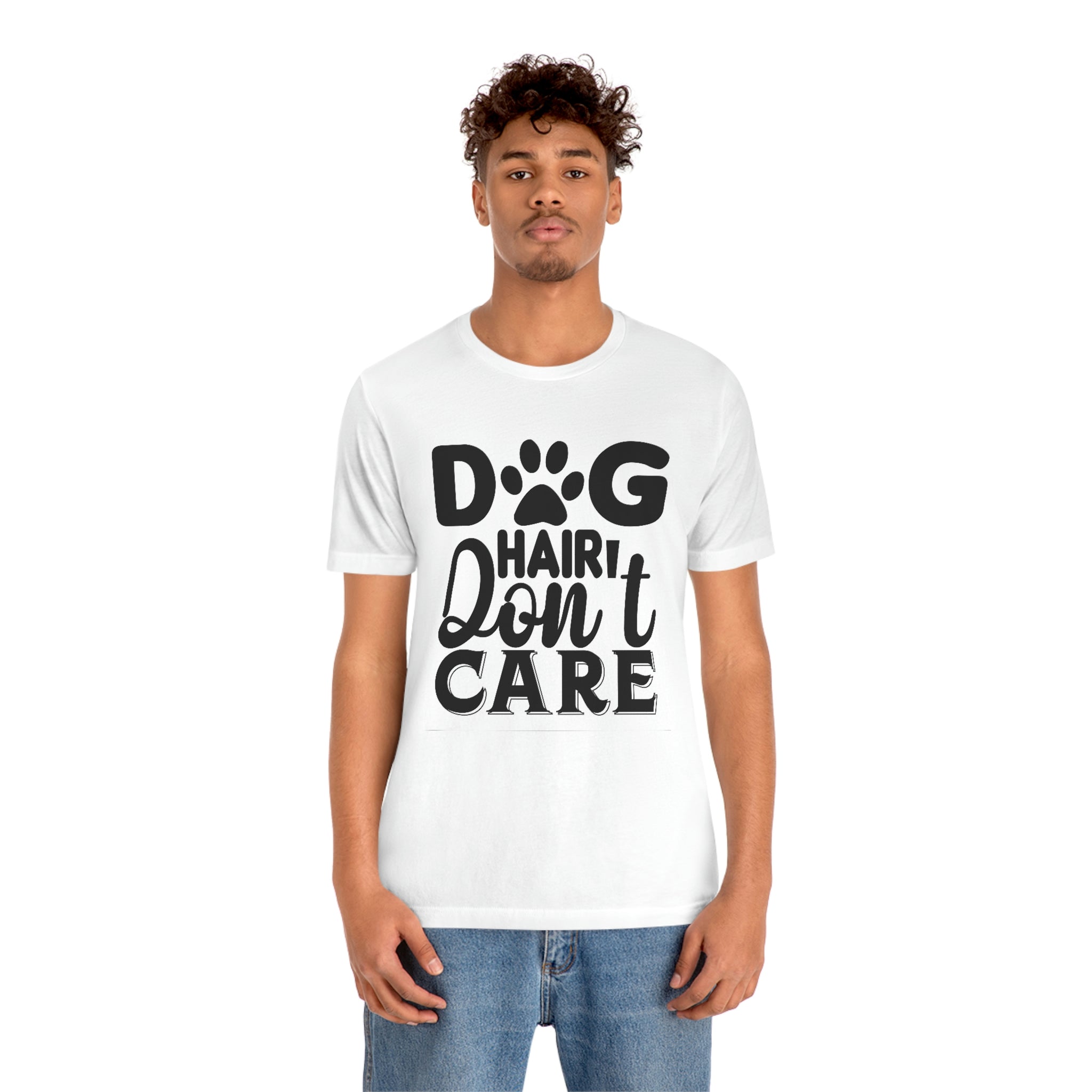 Dog hair don’t care- Jersey Short Sleeve Tee