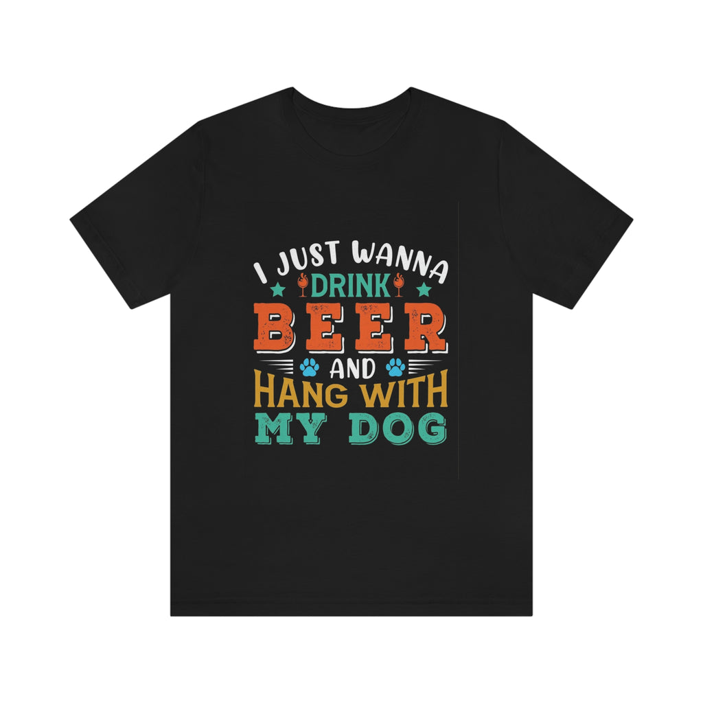 Drink and hang with dog- Jersey Short Sleeve Tee