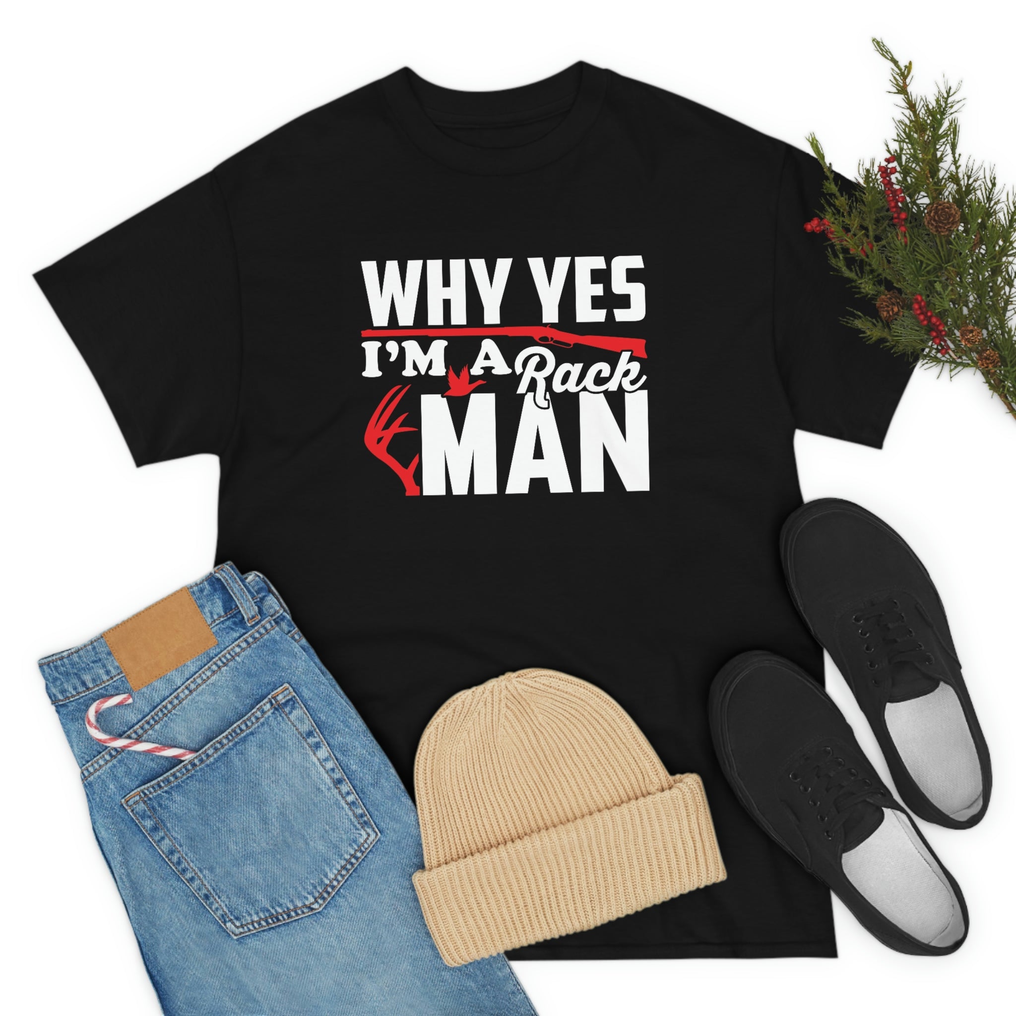 Hunting- I’m a rack man- Heavy Cotton Tee