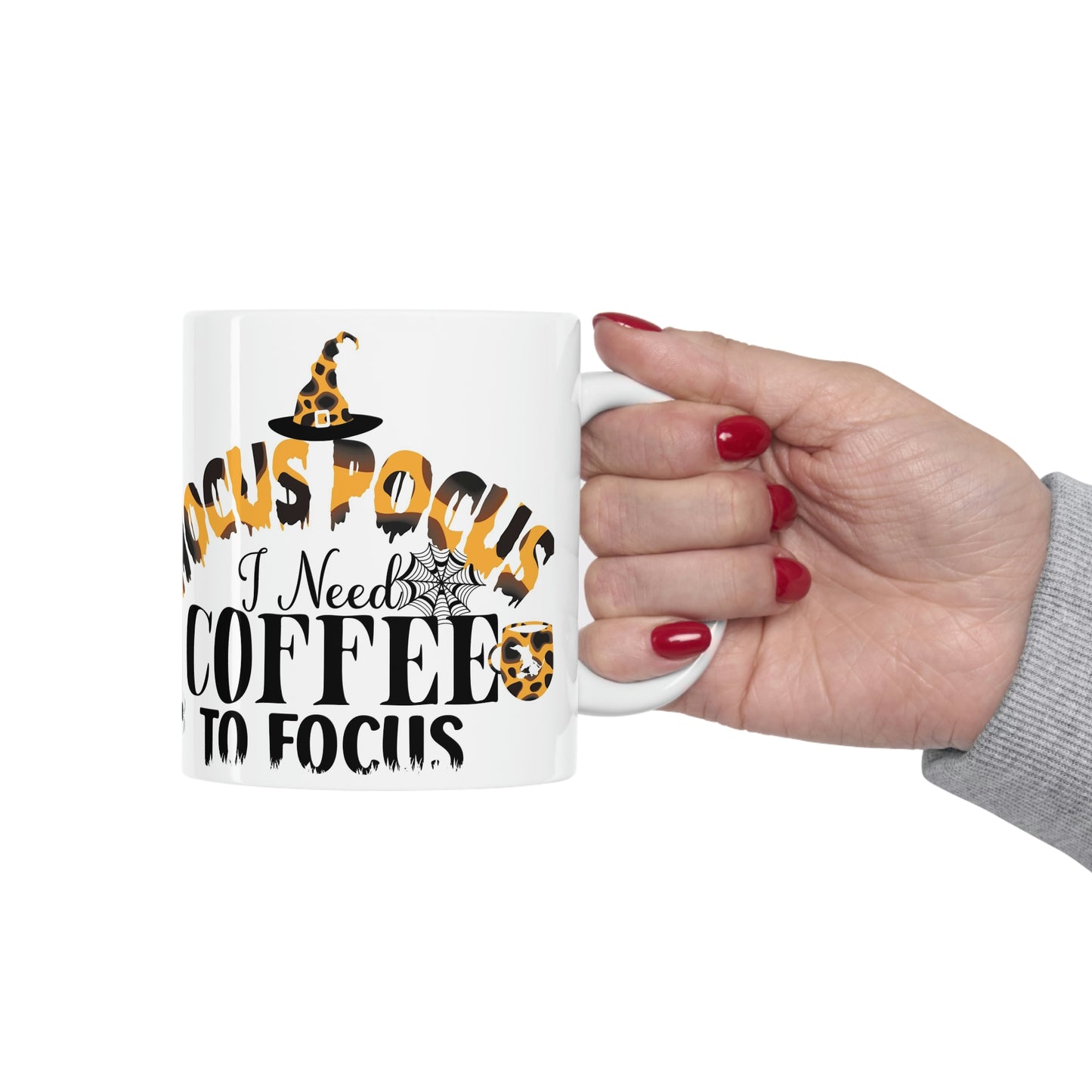 Need coffee to focus- Ceramic Mug 11oz