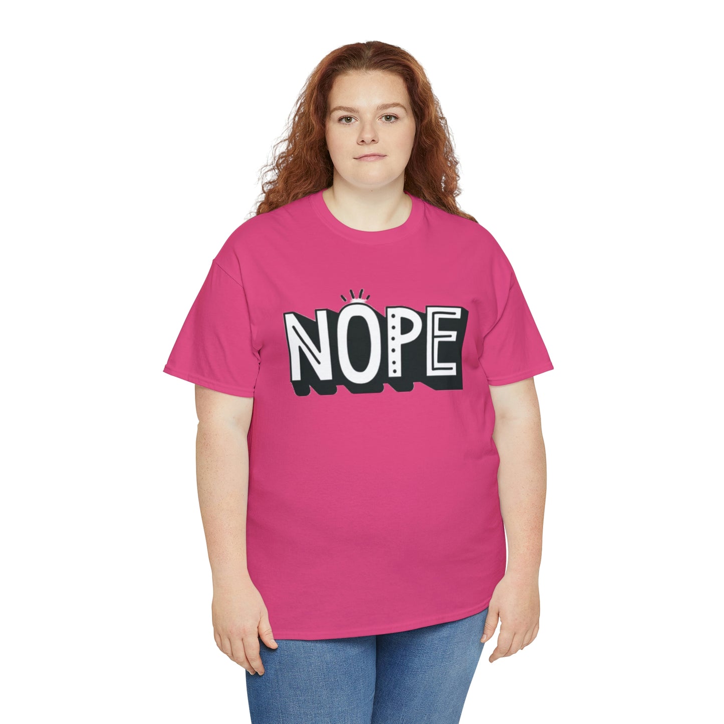 Nope- Heavy Cotton Tee