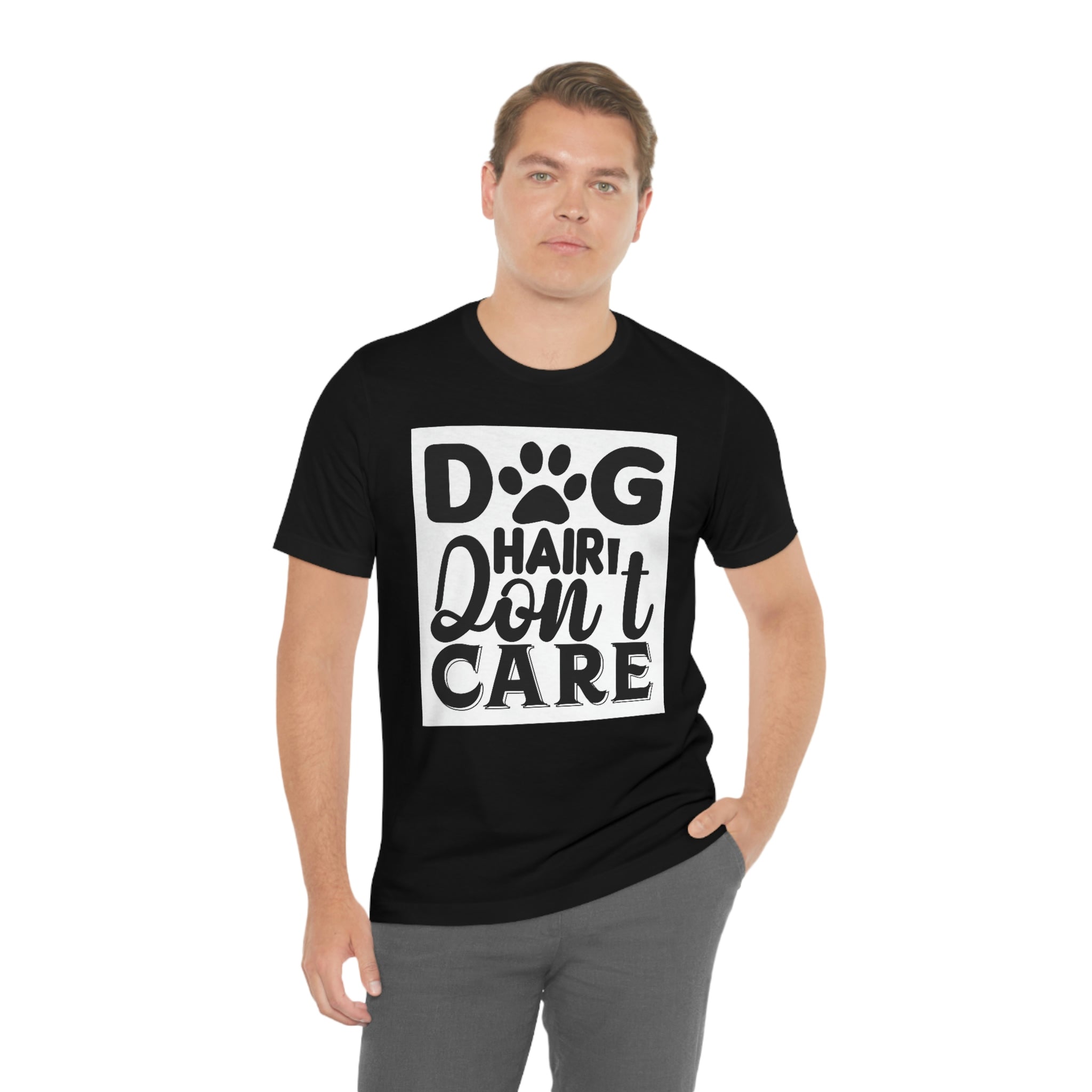 Dog hair don’t care- Jersey Short Sleeve Tee