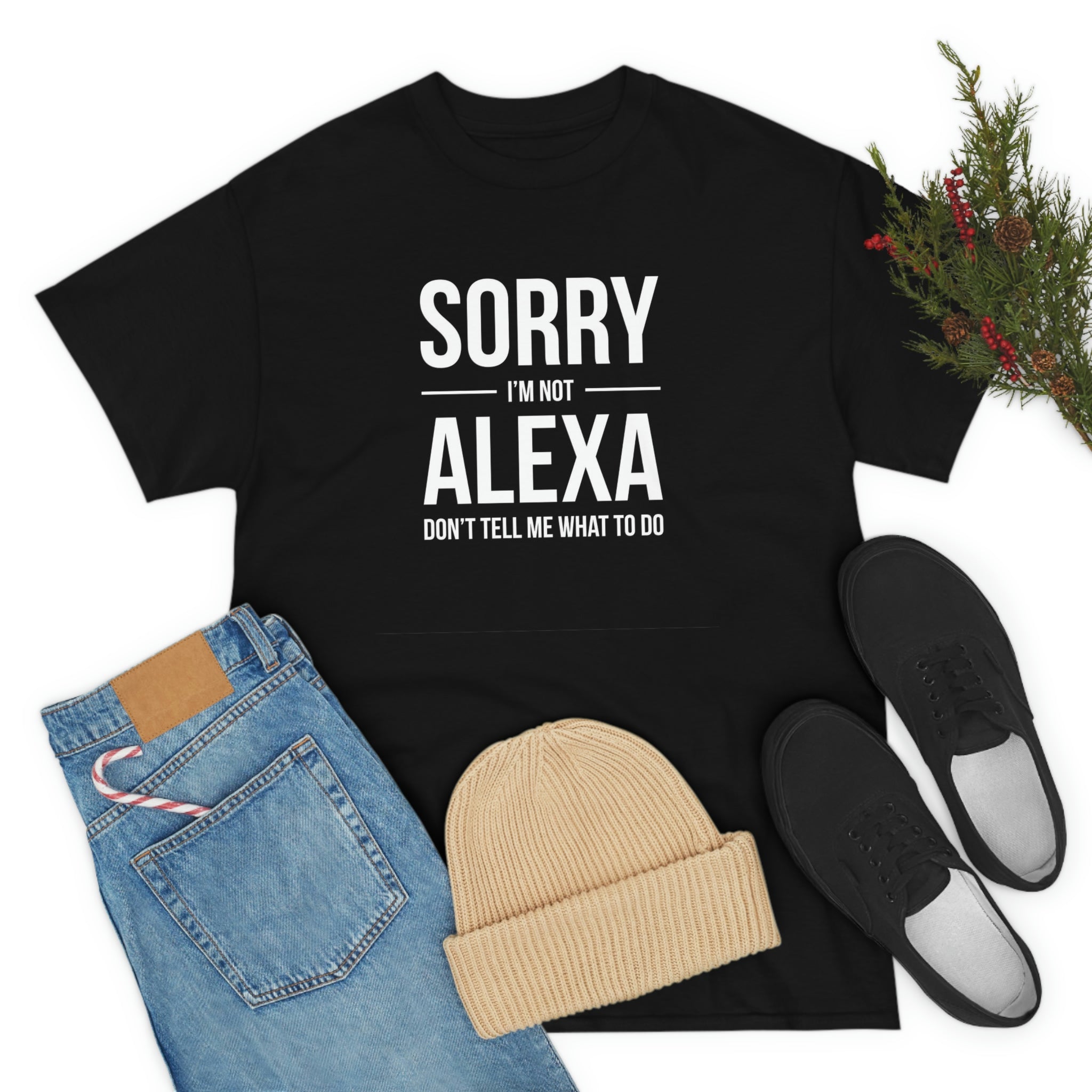 Sorry I’m not Alexa-Heavy Cotton Tee