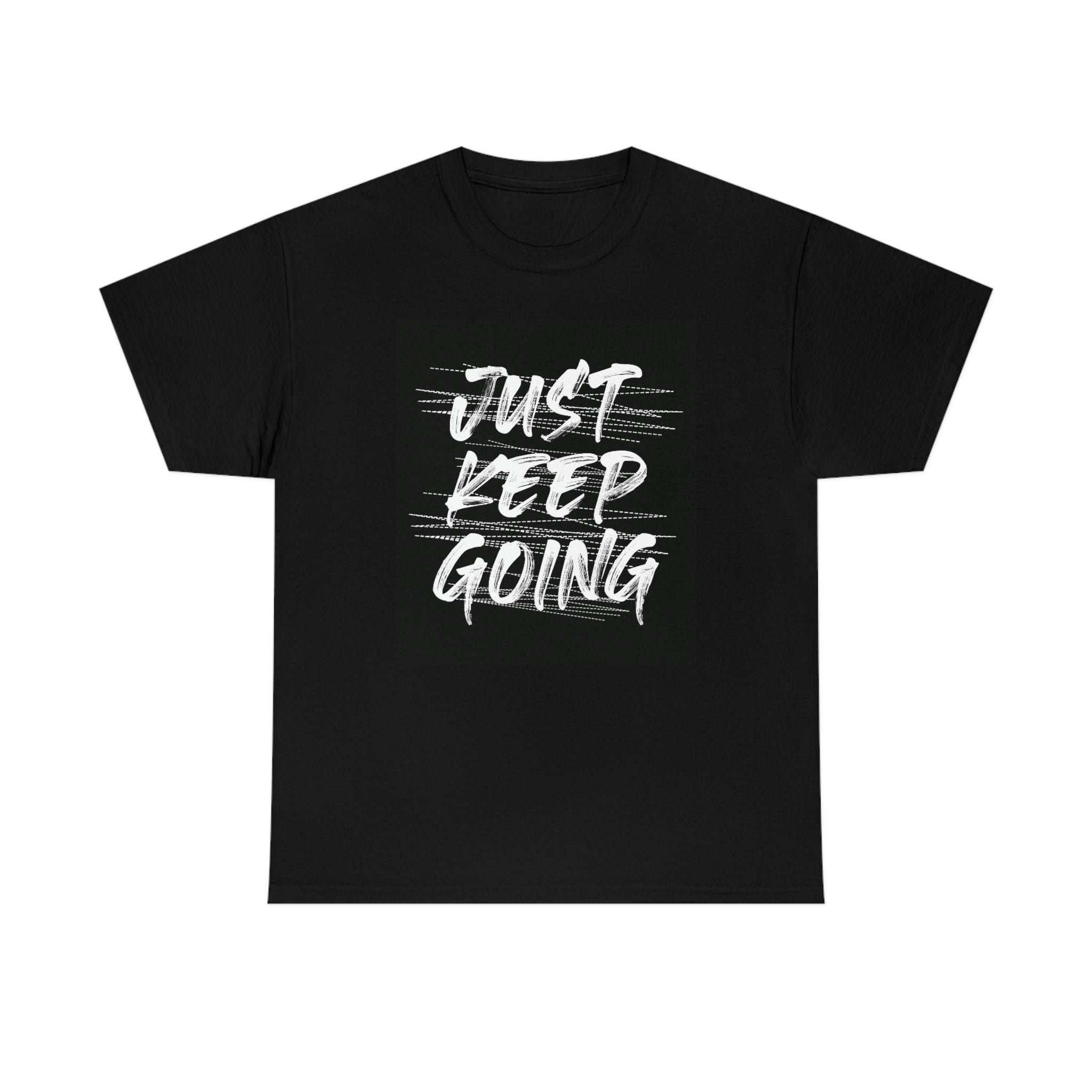 Just keep going- Heavy Cotton Tee