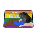 All for love- Non-Slip Mouse Pads