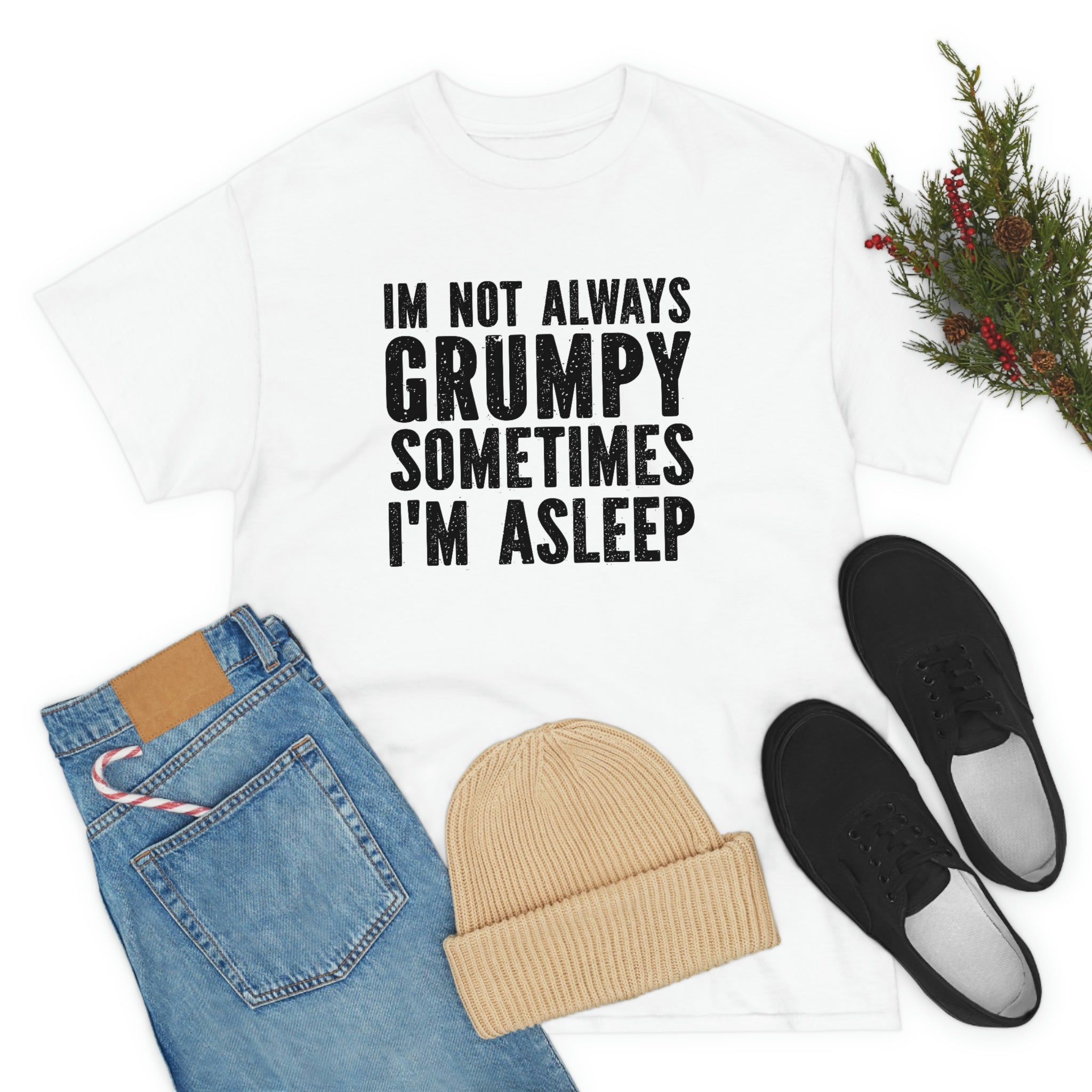 Not always grumpy- Heavy Cotton Tee