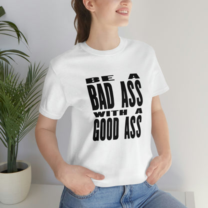 Bad ass with - Jersey Short Sleeve Tee