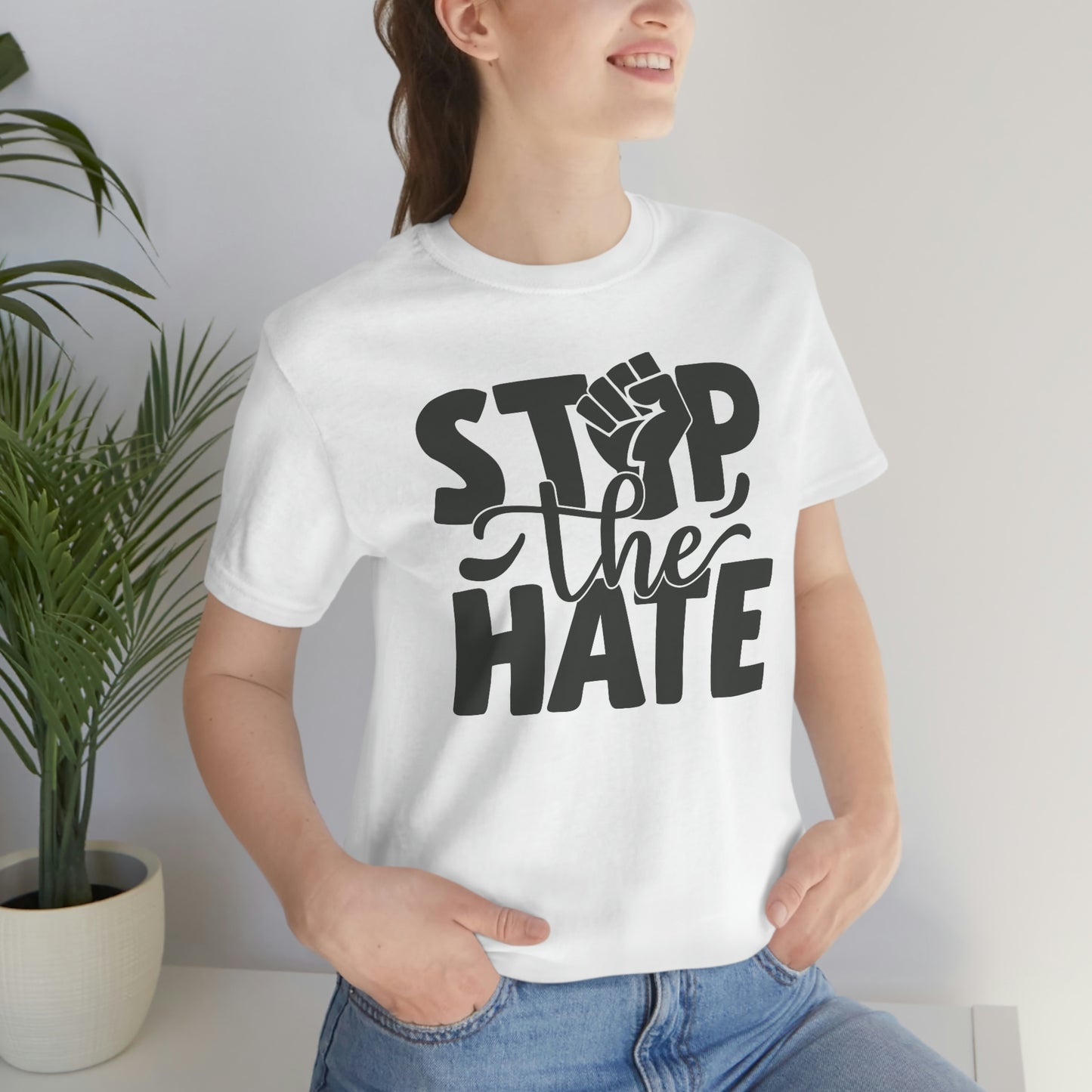 Stop the hate- Unisex Jersey Short Sleeve Tee