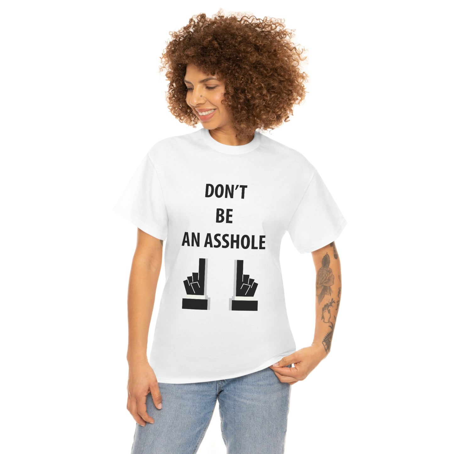 Don’t be an asshole- Heavy Cotton Tee