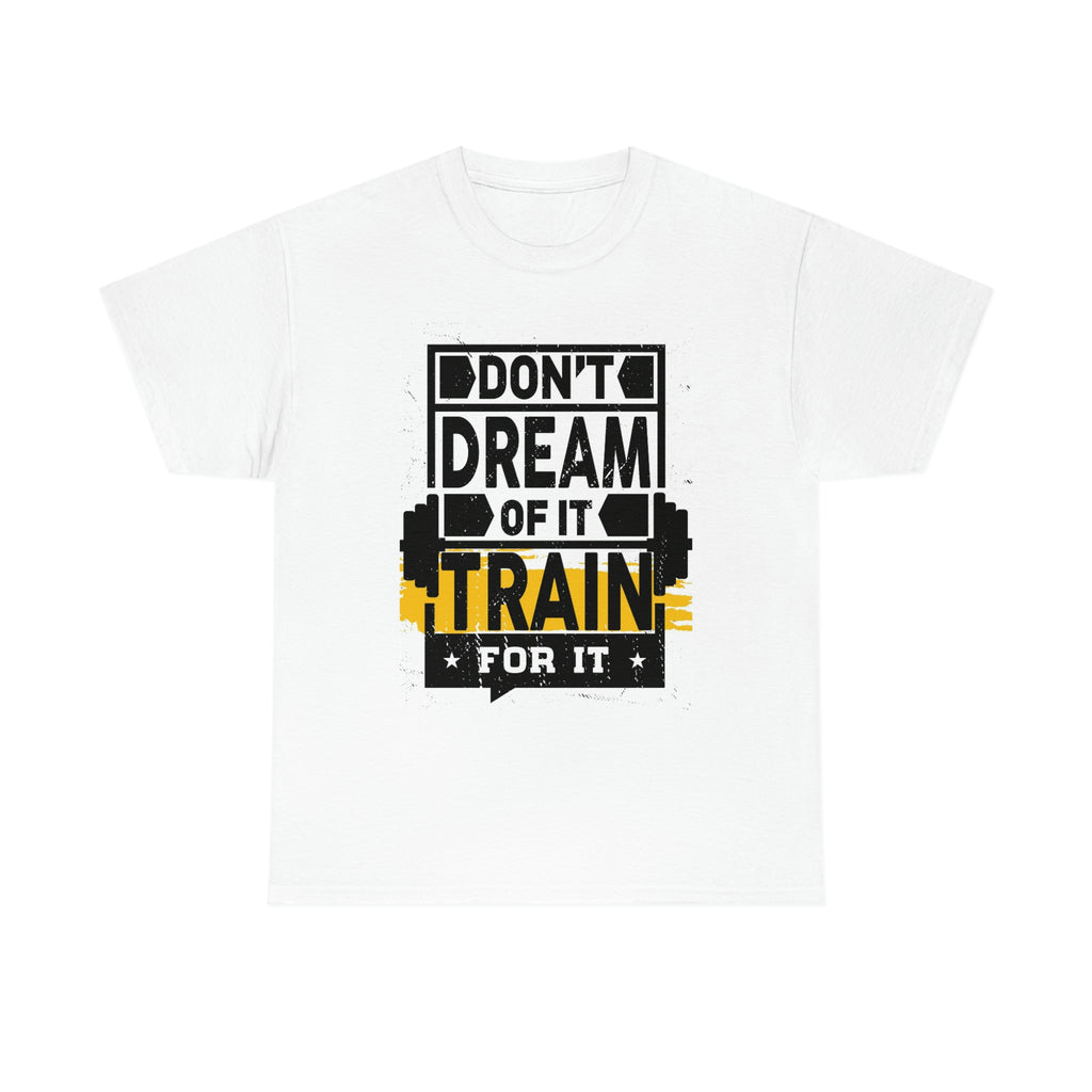 Don't dream train- Heavy Cotton Tee