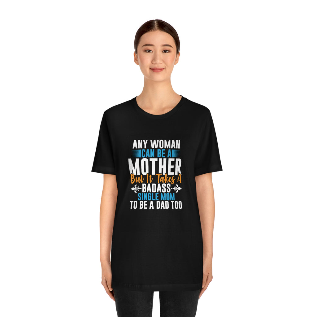 Bad ass mom- Jersey Short Sleeve Tee