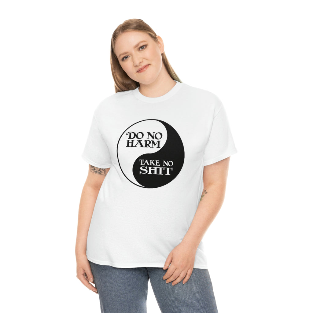 Do no harm take no shit-  Heavy Cotton Tee
