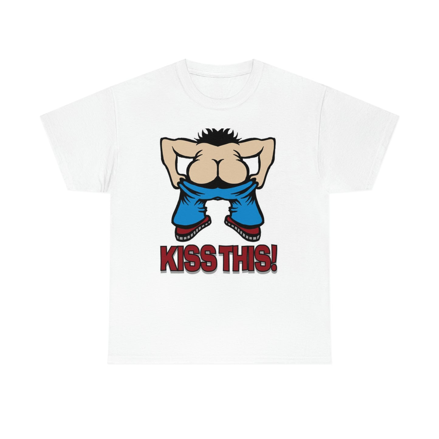 Kiss this— Heavy Cotton Tee